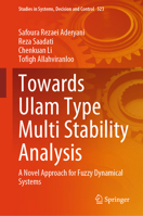 Towards Ulam Type Multi Stability Analysis: A novel approach for fuzzy dynamical systems (Studies in Systems, Decision and Control, 523) 3031555635 Book Cover