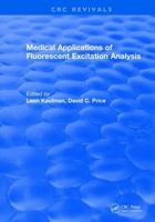 Medical Applications of Fluorescent Excitation Analysis 1315895269 Book Cover