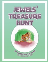 Jewels' Treasure Hunt: An Empowering Picture Book that Teaches Your Children about Faith, Self Esteem and Self Identity B09BY88KSJ Book Cover