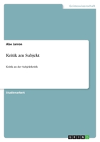 Kritik am Subjekt 365612406X Book Cover