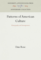 Patterns of American Culture (Contemporary ethnography series) 0812212851 Book Cover