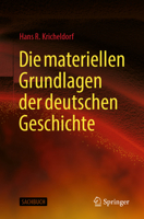 Die materiellen Grundlagen der deutschen Geschichte (German Edition) 3662724553 Book Cover