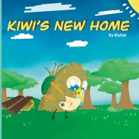 Kiwi's New Home B0CD13R7BF Book Cover