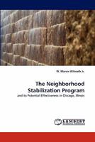 The Neighborhood Stabilization Program: and its Potential Effectiveness in Chicago, Illinois 3838372093 Book Cover