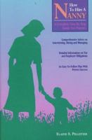 How to Hire a Nanny: A Complete Step by Step Guide for Parents 0963557572 Book Cover