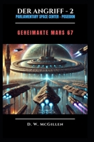 Der Angriff - 2: Geheimakte Mars (German Edition) B0DVQ8FBNR Book Cover