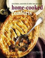 Home-Cooked Comforts: Oven Bakes, Casseroles & Other One-Pot Dishes 184975036X Book Cover