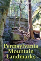 Pennsylvania Mountain Landmarks Volume 3 B0CL76RY2P Book Cover