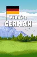 Verbs in German: Become your own verb conjugator! B0CJ48BHDL Book Cover