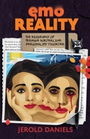 Emo Reality: The Biography of Teenage Borderline Personality Disorder 9811867348 Book Cover