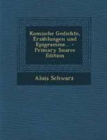 Komische Gedichte, Erz�hlungen Und Epigramme... 1272937917 Book Cover