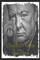 Churchill's Ferret B0B6XS88N3 Book Cover
