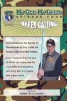 My God My Shield Episode 4 Upper Calling 1300773596 Book Cover