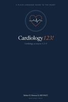 Cardiology 123!: Cardiology as simple as 1-2-3 B0H4GF3PSG Book Cover