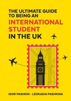 The Ultimate Guide to Being an International Student in the UK 9464598107 Book Cover