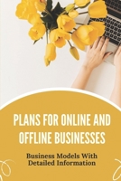 Plans For Online And Offline Businesses: Business Models With Detailed Information: Build A Business null Book Cover