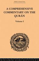 A Comprehensive Commentary on the Quran: Comprising Sale's Translation and Preliminary Discourse Volume 1 1162945273 Book Cover