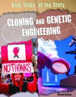 Cloning and Genetic Engineering (Both Sides of the Story) 1448871875 Book Cover