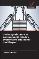 Uwierzytelnianie w komunikacji miedzy systemami zdalnymi i mobilnymi (Polish Edition) 6630236122 Book Cover