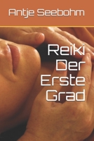 Reiki Der Erste Grad (Die Reiki Grade) 1549720392 Book Cover