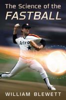 The Science of the Fastball 0786471794 Book Cover