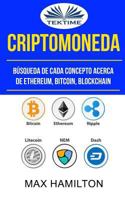Criptomoneda: B�squeda De Cada Concepto Acerca De Ethereum, Bitcoin, Blockchain 8893980614 Book Cover