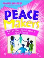 Peace Makers (Power Builders Curriculum) 0784712336 Book Cover