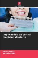 Implicações da cor na medicina dentária (Portuguese Edition) 6209300650 Book Cover