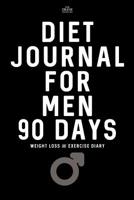 Diet Journal for Men 90 Days: Weight Loss and Exercise Diary 1092320040 Book Cover