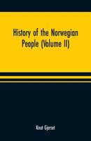 History of the Norwegian people (Volume II) 9353701317 Book Cover