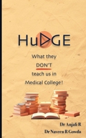 HuDGE: What they don't teach us in Medical College! B0CKWGL9RT Book Cover