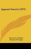 Appunti Istorici (1872) 1120157250 Book Cover