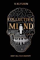 Collective Mind 0997351721 Book Cover