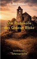 Die Protokolle des Gideon Blake: Sonderband 1, Totensprache (German Edition) 3696361313 Book Cover