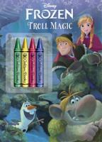 Troll Magic (Disney Frozen Chunky Crayon Book) 0736430628 Book Cover