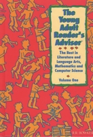 Young Adult Reader's Adviser: The Best in Literature and Language Arts, Mathematics and Computer Science, Vol. 1 0835230694 Book Cover