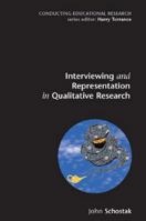 Interviewing and Representation in Qualitative Research Projects (Conducting Educational Research) 0335212409 Book Cover