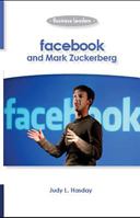 Facebook and Mark Zuckerberg 1599351765 Book Cover