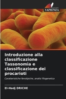 Introduzione alla classificazione Tassonomia e classificazione dei procarioti (Italian Edition) 6208616743 Book Cover