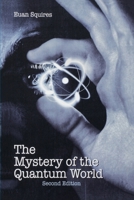 The Mystery of the Quantum World 0750301619 Book Cover