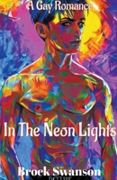 In The Neon Lights B0BRMPRLR8 Book Cover