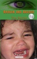 Broken And Abused: A James Bodey Bodine mystery 1530454298 Book Cover