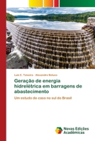 Geração de energia hidrelétrica em barragens de abastecimento 6200807930 Book Cover