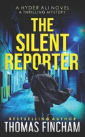 The Silent Reporter 1517307929 Book Cover