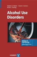 Alcohol Use Disorders (Advances in Psychotherapy -- Evidence-Based Practice) 0889373175 Book Cover