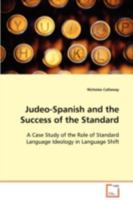 Judeo-Spanish and the Success of the Standard 3639059816 Book Cover