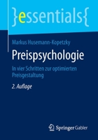 Preispsychologie : In Vier Schritten Zur Optimierten Preisgestaltung 3658296658 Book Cover