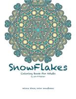 Snowflakes Coloring Book for Adults 1541116828 Book Cover