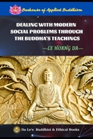 Dealing with modern social problems through the Buddha's teachings B0C9SNDQQ9 Book Cover