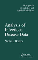 Analysis of Infectious Disease Data (Monographs on Statistics and Applied Probability) 0412309904 Book Cover